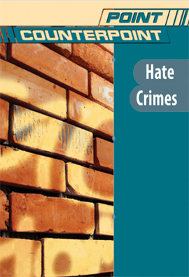 Hate Crimes Point-Counterpoint